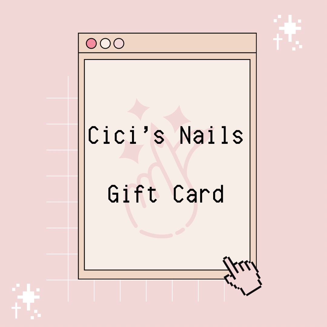 Cici's Nails Gift Card